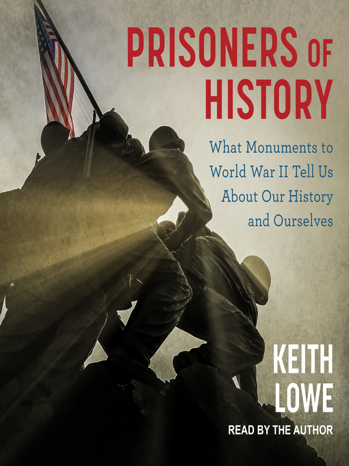 Title details for Prisoners of History by Keith Lowe - Available